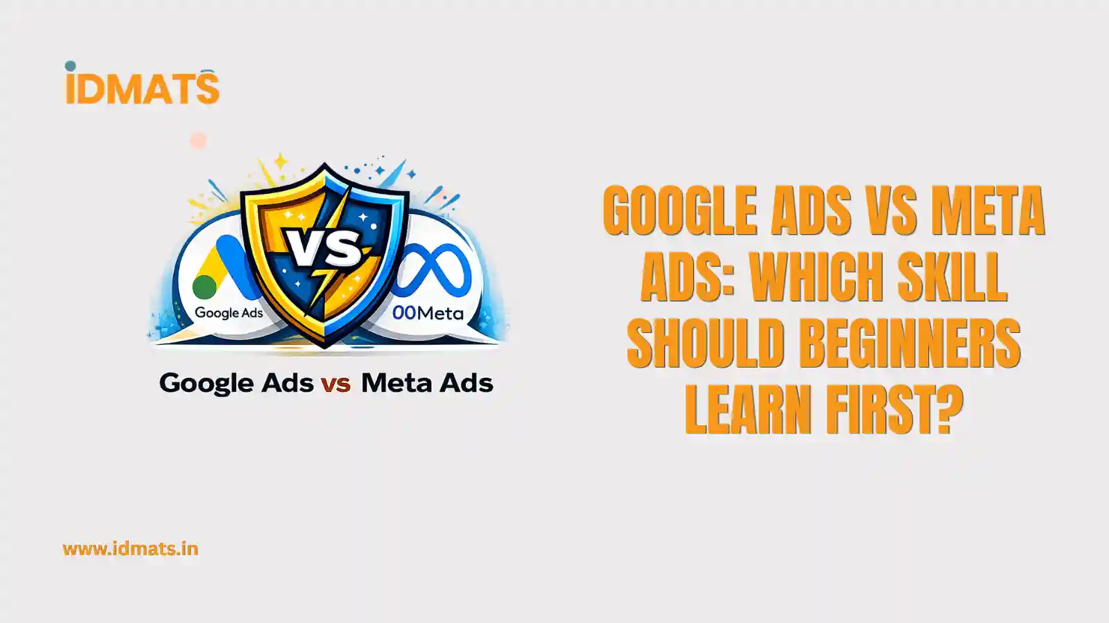 Google Ads vs Meta Ads: Which Skill Should Beginners Learn First?