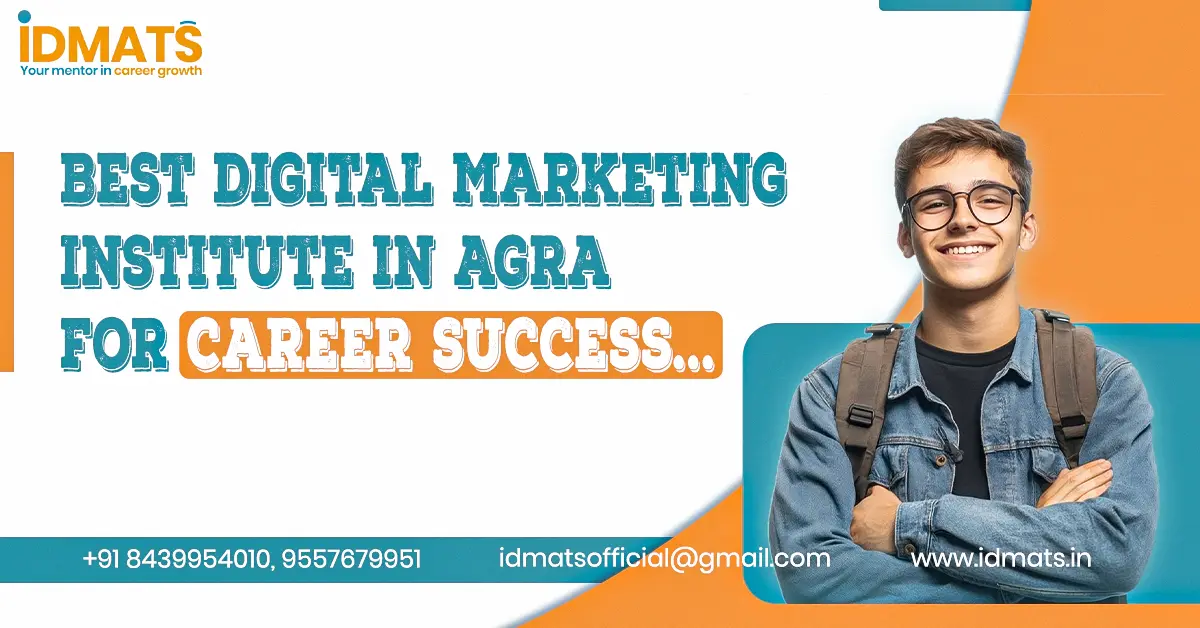 BEST DIGITAL MARKETING INSTITUTE IN AGRA FOR CAREER SUCCESS