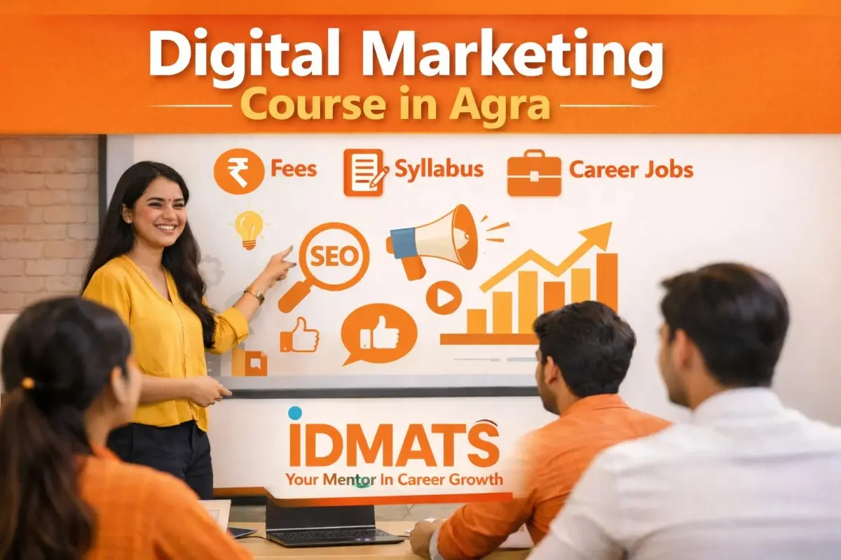 Digital Marketing Course in Agra: Fees, Syllabus, Career & Job Opportunities