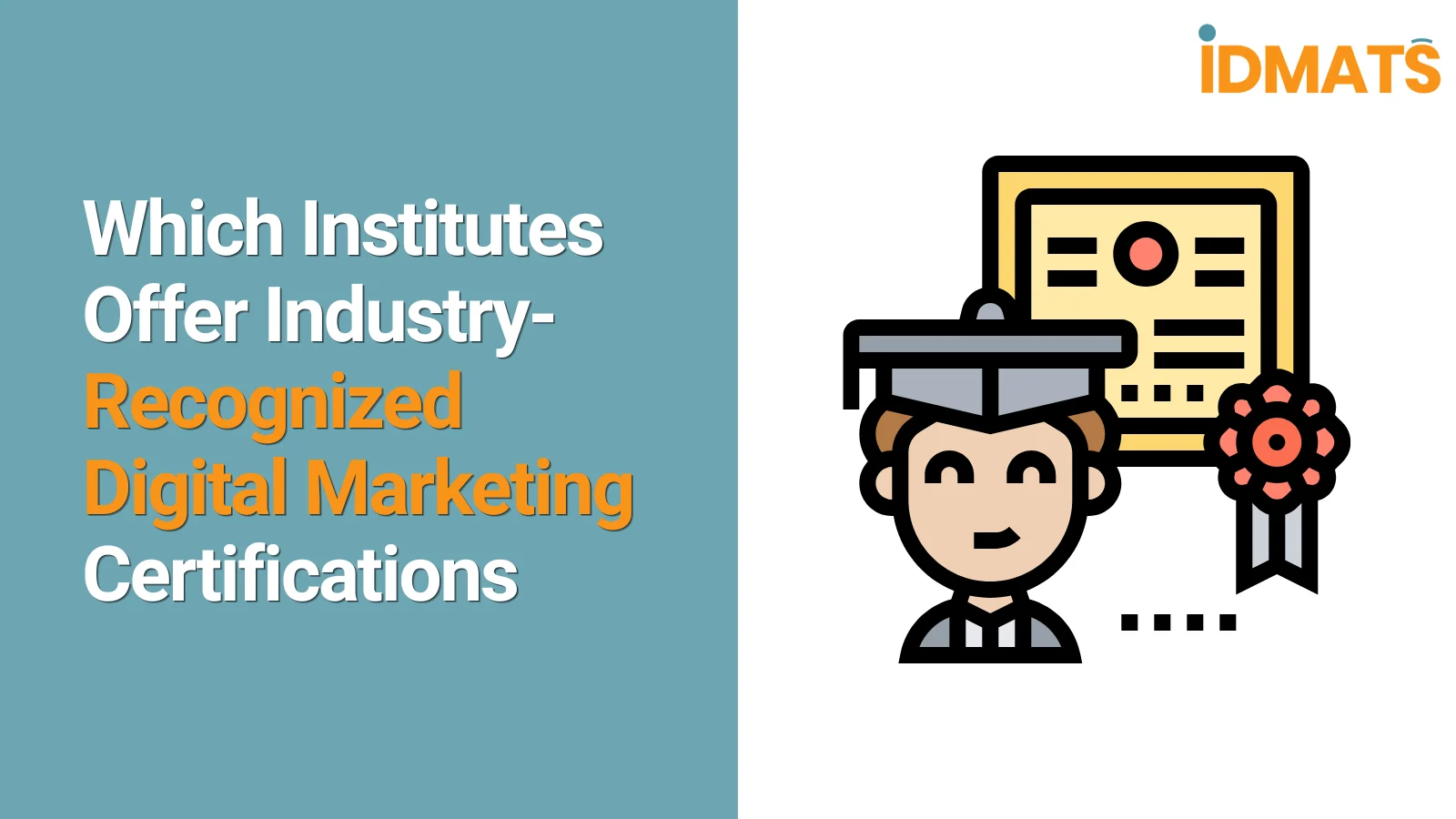 Which Institutes Offer Industry-Recognized Digital Marketing Certifications?